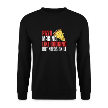 Pizza Making Like Cooking But Needs Skill - Unisex Sweatshirt - black - Front - Alina (178cm) & Michal (187cm)