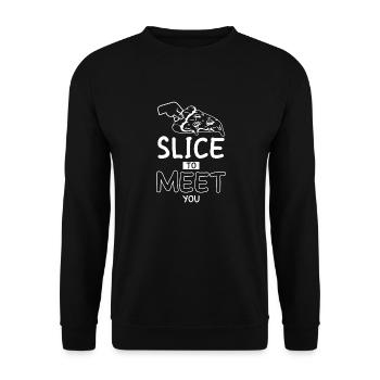Slice To Meet You Funny Pizza Making - Unisex Pullover - Schwarz - Vorne - Alina (178cm) & Michal (187cm)