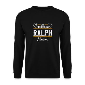 Ralph Geschenkidee Geschenk Geburtstag - Unisex Pullover - Schwarz - Vorne - Alina (178cm) & Michal (187cm)