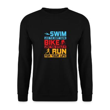 Swim like the boat sunk Bike like you stole it Tri - Unisex Sweatshirt - black - Front - Alina (178cm) & Michal (187cm)