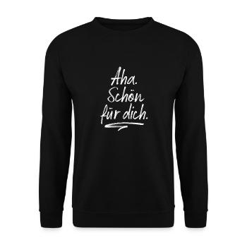 Aha Schön Für Dich Korb Geben Ironie Ciao Abfuhr - Unisex Pullover - Schwarz - Vorne - Alina (178cm) & Michal (187cm)
