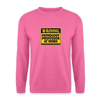 Professeur de pathologie au travail - Sweat-shirt Unisexe - rose - Devant