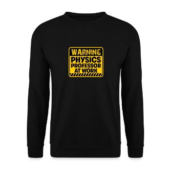Professeur de physique au travail - Sweat-shirt Unisexe - noir - Devant - Alina (178cm) & Michal (187cm)