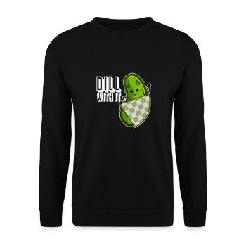Funny Pickle Dill With It! Humor Cucumber Vegan - Unisex Sweatshirt - black - Front - Alina (178cm) & Michal (187cm)