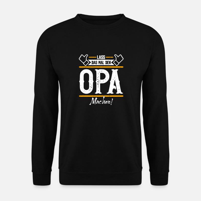 Opa Geschenkidee Geschenk Geburtstag - Unisex Pullover - Schwarz