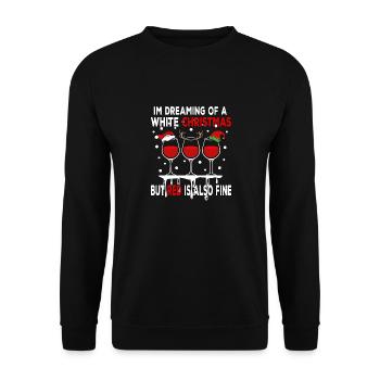I'm Dreaming of a White Christmas but Red is also - Unisex Sweatshirt - black - Front - Alina (178cm) & Michal (187cm)