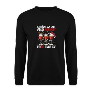 Ich Träume von einer Weißen Weihnacht aber Rot ist - Unisex Pullover - Schwarz - Vorne - Alina (178cm) & Michal (187cm)