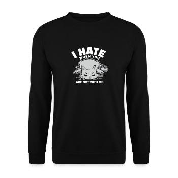 Ich Hasse Es, Wenn Du Nicht Bei Mir Bist, Zitiere - Unisex Pullover - Schwarz - Vorne - Alina (178cm) & Michal (187cm)
