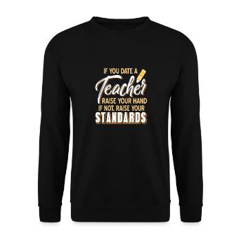 Si vous sortez avec un professeur drôle, élevez vos normes - Sweat-shirt Unisexe - noir - Devant - Alina (178cm) & Michal (187cm)