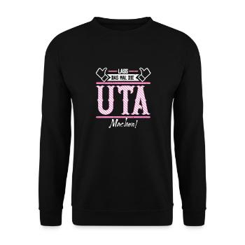 Uta Geschenkidee Geschenk Geburtstag - Unisex Pullover - Schwarz - Vorne - Alina (178cm) & Michal (187cm)