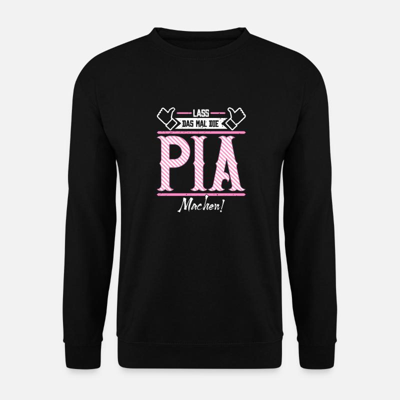 Pia Geschenkidee Geschenk Geburtstag - Unisex Pullover - Schwarz