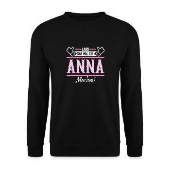 Anna Geschenkidee Geschenk Geburtstag - Unisex Pullover - Schwarz - Vorne - Alina (178cm) & Michal (187cm)