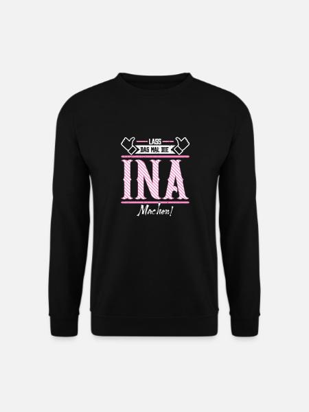 Ina Geschenkidee Geschenk Geburtstag - Unisex Pullover - Schwarz