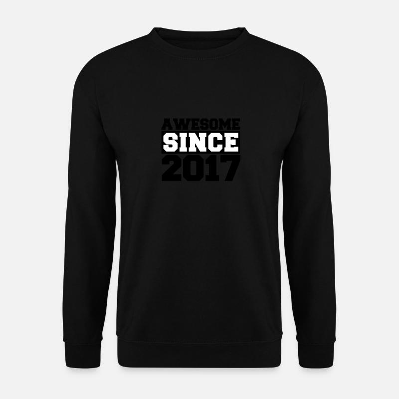 Awesome since 2017 - Unisex Sweatshirt - black