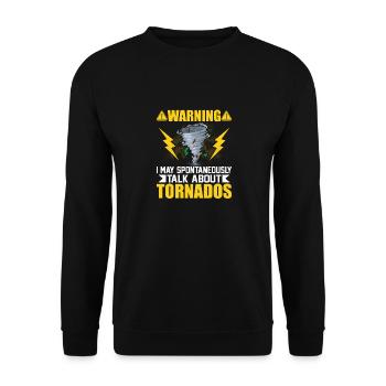 Warning I May Talk About Tornados Meteorology Wea - Unisex Sweatshirt - black - Front - Alina (178cm) & Michal (187cm)