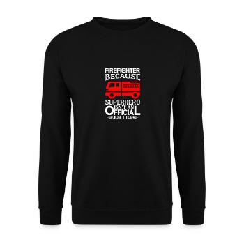 Fire Brigade Fire Engine Firefighter Fire Extinguisher - Unisex Sweatshirt - black - Front - Alina (178cm) & Michal (187cm)