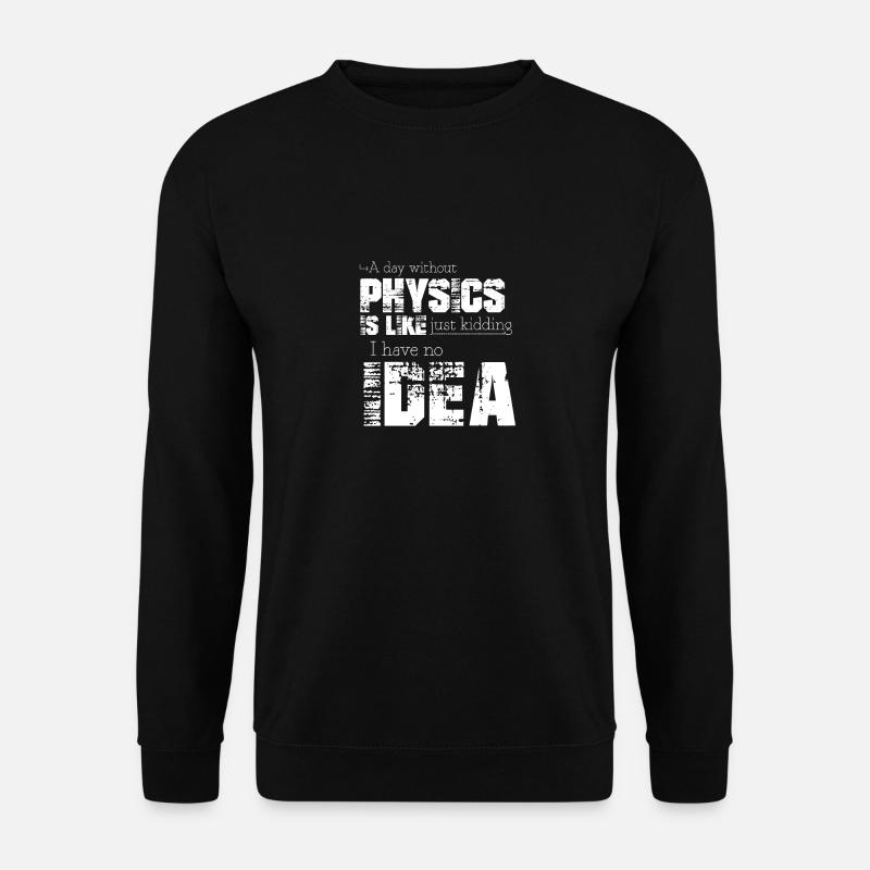 Physik - Unisex Pullover - Schwarz