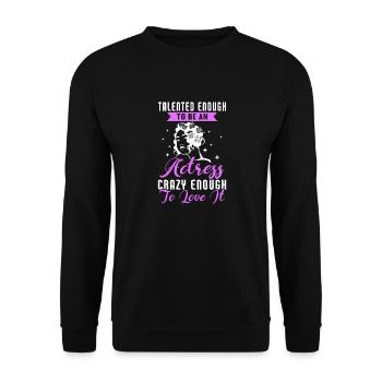 Actress Drama Broadway Musical Theater - Unisex Sweatshirt - black - Front - Alina (178cm) & Michal (187cm)