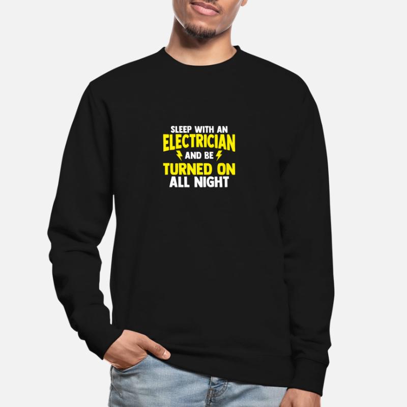 Electronics technician Electrician Electrical engineer Unisex Sweatshirt