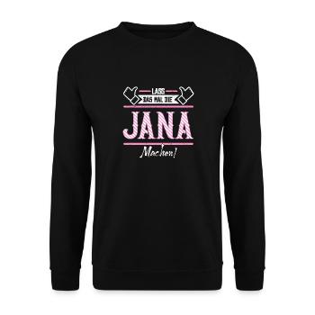 Jana Geschenkidee Geschenk Geburtstag - Unisex Pullover - Schwarz - Vorne - Alina (178cm) & Michal (187cm)