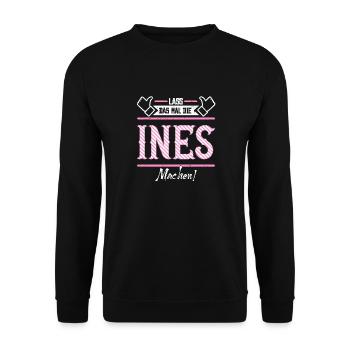 Ines Geschenkidee Geschenk Geburtstag - Unisex Pullover - Schwarz - Vorne - Alina (178cm) & Michal (187cm)