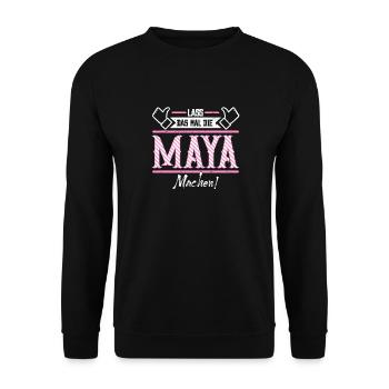 Maya Geschenkidee Geschenk Geburtstag - Unisex Pullover - Schwarz - Vorne - Alina (178cm) & Michal (187cm)