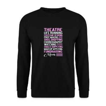 Actress Drama Broadway Musical Theater - Unisex Sweatshirt - black - Front - Alina (178cm) & Michal (187cm)