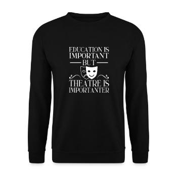 Actress Drama Broadway Musical Theater - Unisex Sweatshirt - black - Front - Alina (178cm) & Michal (187cm)