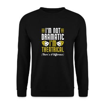 Actress Drama Broadway Musical Theater - Unisex Sweatshirt - black - Front - Alina (178cm) & Michal (187cm)