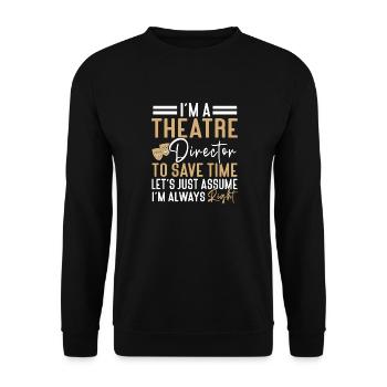 Actress Drama Broadway Musical Theater - Unisex Sweatshirt - black - Front - Alina (178cm) & Michal (187cm)