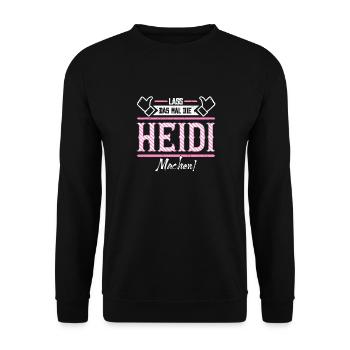 Heidi Geschenkidee Geschenk Geburtstag - Unisex Pullover - Schwarz - Vorne - Alina (178cm) & Michal (187cm)