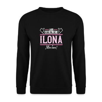 Ilona Geschenkidee Geschenk Geburtstag - Unisex Pullover - Schwarz - Vorne - Alina (178cm) & Michal (187cm)