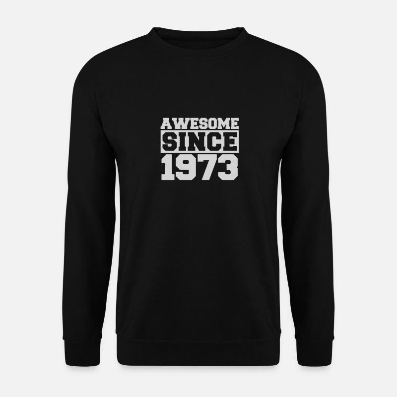 Awesome since 1973 - Unisex Sweatshirt - black