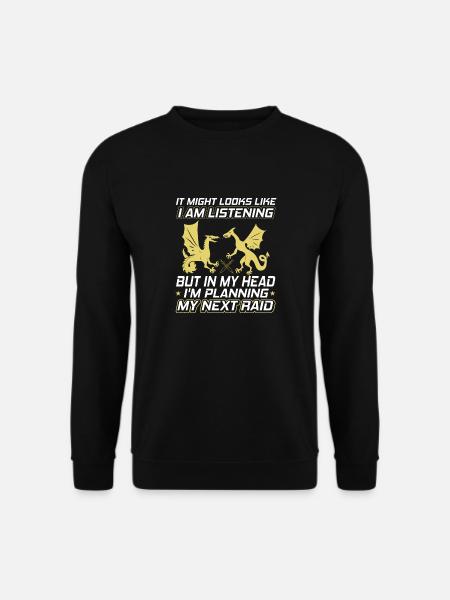 It may look like I'm - Unisex Sweatshirt - black