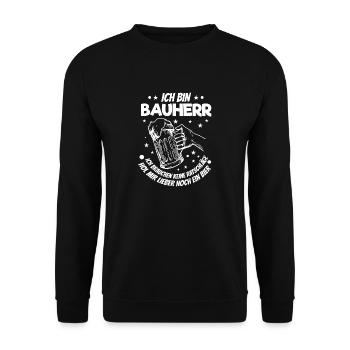 Ich Bin Bauherr Lustiger Hausbau Richtfest Spruch - Unisex Pullover - Schwarz - Vorne - Alina (178cm) & Michal (187cm)