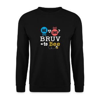He or She Bruv To Bee Gender Reveal Family Baby - Unisex Sweatshirt - black - Front - Alina (178cm) & Michal (187cm)
