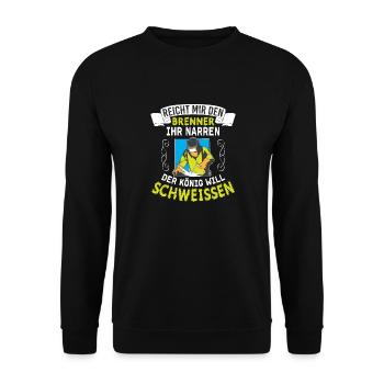 Reicht Mir Den Brenner Ihr Narren Der König Will - Unisex Pullover - Schwarz - Vorne - Alina (178cm) & Michal (187cm)
