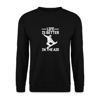 Das Leben ist besser in der Luft Lustige Snowboard - Unisex Pullover - Schwarz - Vorne - Alina (178cm) & Michal (187cm)