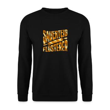 Sauerteig Flüsterer Bäcker Bäckermeister Backen - Unisex Pullover - Schwarz - Vorne - Alina (178cm) & Michal (187cm)