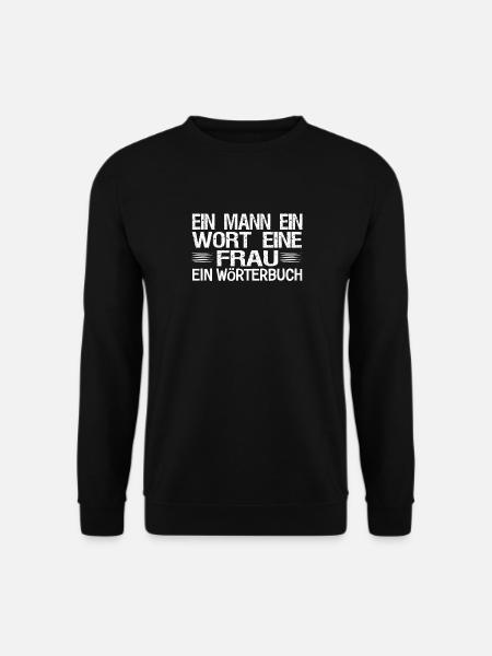 Ein Mann Ein Wort Eine Frau Ein Wörterbuch - Unisex Pullover - Schwarz