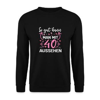 So Gut Kann Man Mit 40 Aussehen Geburtstag 40 - Unisex Pullover - Schwarz - Vorne - Alina (178cm) & Michal (187cm)