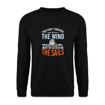 You Cant Control The Wind Sailing Boat - Unisex Sweatshirt - black - Front - Alina (178cm) & Michal (187cm)