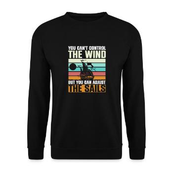 You Cant Control The Wind Sailing Boat - Unisex Sweatshirt - black - Front - Alina (178cm) & Michal (187cm)