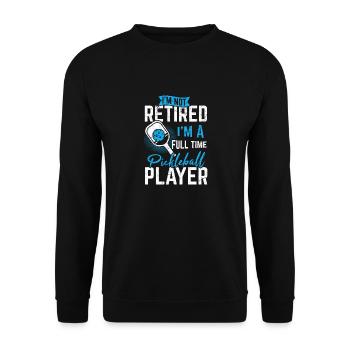 Pickleball Lover Funny Full Time Pickleball Player - Unisex Pullover - Schwarz - Vorne - Alina (178cm) & Michal (187cm)