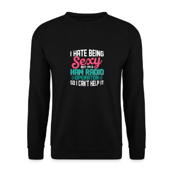 I Hate Being Sexy But I'm A Ham Radio Operator Ent - Unisex Sweatshirt - black - Front - Alina (178cm) & Michal (187cm)