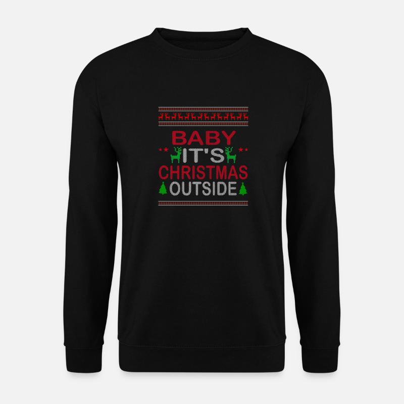 Bébé, c’est Noël dehors - Sweat-shirt Unisexe - noir