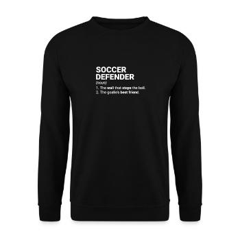 Soccer Quotes Funny Word Definition Soccer Defende - Unisex Sweatshirt - black - Front - Alina (178cm) & Michal (187cm)