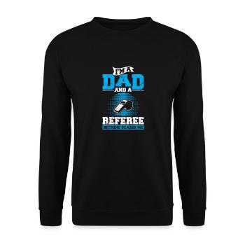 I'm A Dad And Referee Soccer Dad Ref Father Soccer - Unisex Pullover - Schwarz - Vorne - Alina (178cm) & Michal (187cm)