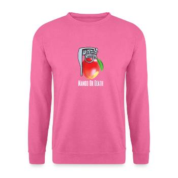 Mango- Oder Todesfruchtliebhaber Streichzitat - Unisex Pullover - Pink - Vorne