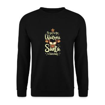 Soyez gentil avec la serveuse que le père Noël regarde - Sweat-shirt Unisexe - noir - Devant - Alina (178cm) & Michal (187cm)
